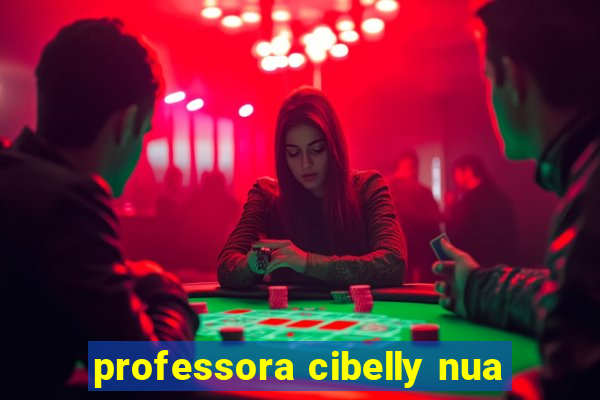 professora cibelly nua